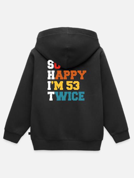 53 Years Funny - Humor Birthday 53 Years Gift - Kids Premium Organic Zip-up Hoodie - black