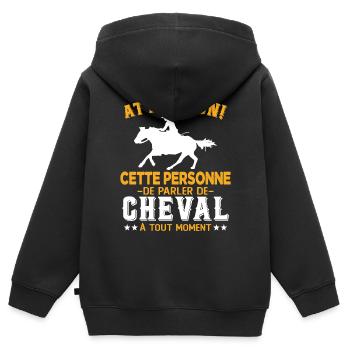 Cette Personne Risque Parler De Cheval Tout Moment - Sweat Premium à capuche zippé enfant bio - noir - Dos - AI Model Kid Male (0cm)