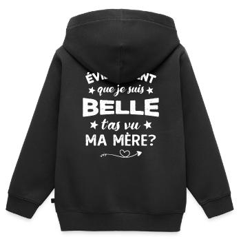 évidemment que je suis belle t'as vu ma mère - Sweat Premium à capuche zippé enfant bio - noir - Dos - AI Model Kid Male (0cm)