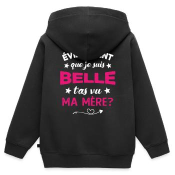 évidemment que je suis belle t'as vu ma mère - Sweat Premium à capuche zippé enfant bio - noir - Dos - AI Model Kid Male (0cm)