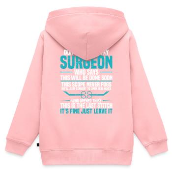 Glaube Keinen Chirurgen, Der Sagt - Das Wird D - Kinder Premium Organic Zip Hoodie - Rosa - Hinten - AI Model Kid Female (0cm)