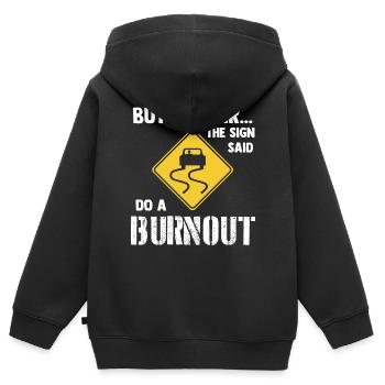 Le signe a dit faire un Burnout - Drifting voiture Drifting - Sweat Premium à capuche zippé enfant bio - noir - Dos - AI Model Kid Male (0cm)