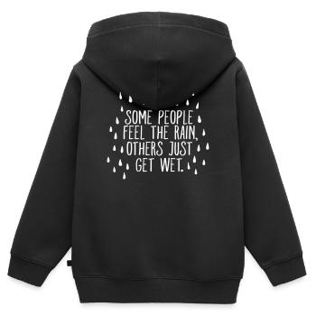 Some People Feel The Rain, Others Just Get Wet - Sweat Premium à capuche zippé enfant bio - noir - Dos - AI Model Kid Male (0cm)