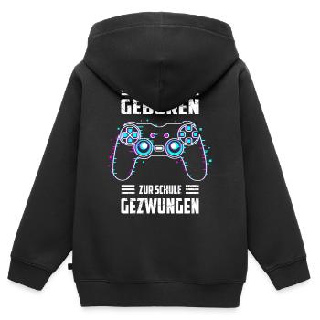 Zum Zocken Geboren, zur Schule Gezwungen - Kinder Premium Organic Zip Hoodie - Schwarz - Hinten - AI Model Kid Male (0cm)