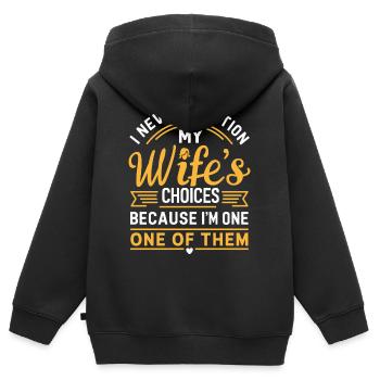 Citation du mari « Je ne remets jamais en question les choix de ma femme » - Sweat Premium à capuche zippé enfant bio - noir - Dos - AI Model Kid Male (0cm)