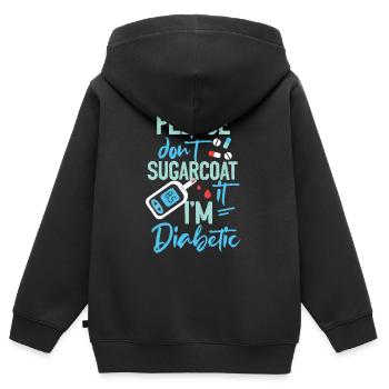 Please Don't Sugarcoat Diabetic Type 1 Diabetes Aw - Kinder Premium Organic Zip Hoodie - Schwarz - Hinten - AI Model Kid Male (0cm)