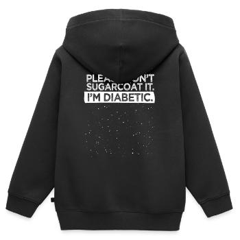 Please Don’t Sugarcoat Diabetic Type 1 Diabète Aw - Sweat Premium à capuche zippé enfant bio - noir - Dos - AI Model Kid Male (0cm)