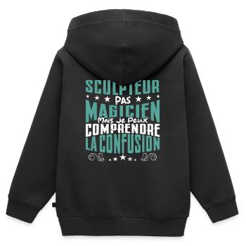 Je Suis Sculpteur Pas Magicien - Sweat Premium à capuche zippé enfant bio - noir - Dos - AI Model Kid Male (0cm)