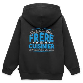 J'ai deux titres frère et Cuisinier. Cadeau frère. - Sweat Premium à capuche zippé enfant bio - noir - Dos - AI Model Kid Male (0cm)