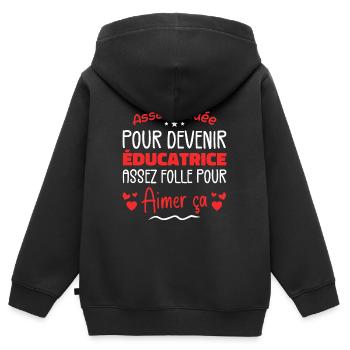 Assez douée pour devenir éducatrice assez folle - Sweat Premium à capuche zippé enfant bio - noir - Dos - AI Model Kid Male (0cm)