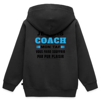Humour entraîneur cadeau sportif Je suis coach - Sweat Premium à capuche zippé enfant bio - noir - Dos - AI Model Kid Male (0cm)