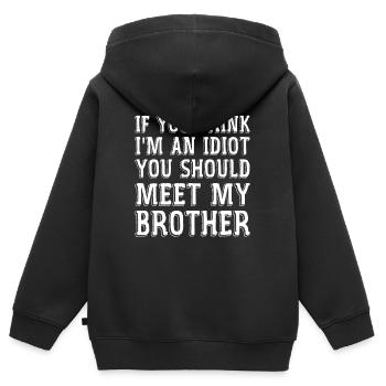 Wenn du denkst, dass ich ein Idiot bin, solltest du meine Brühe kennenlernen - Kinder Premium Organic Zip Hoodie - Schwarz - Hinten - AI Model Kid Male (0cm)