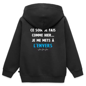 ce soir je fais comme hier je me mets à l'envers - Sweat Premium à capuche zippé enfant bio - noir - Dos - AI Model Kid Male (0cm)
