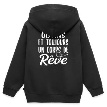 68 ans et toujours un corps de rêve - Cadeau 68ans - Sweat Premium à capuche zippé enfant bio - noir - Dos - AI Model Kid Male (0cm)