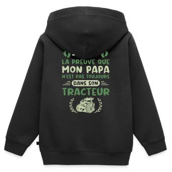 Je Suis La Preuve Que Mon Papa N'est Pas, Tracteur - Sweat Premium à capuche zippé enfant bio - noir - Dos - AI Model Kid Male (0cm)