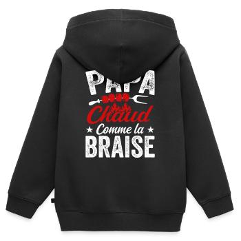 Papa Chaud Comme La Braise, Cadeau Humour Barbecue - Sweat Premium à capuche zippé enfant bio - noir - Dos - AI Model Kid Male (0cm)