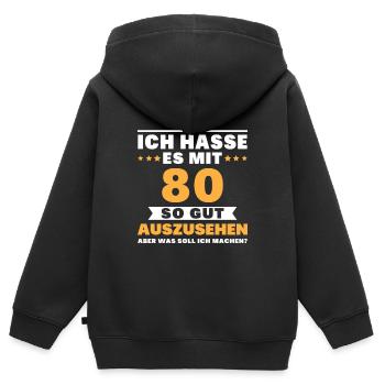 Ich Hasse Es Mit 80 So Gut Auszusehen Geburtstag - Kinder Premium Organic Zip Hoodie - Schwarz - Hinten - AI Model Kid Male (0cm)