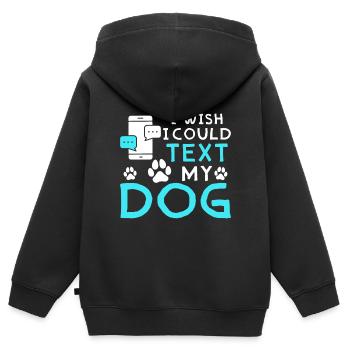Ich Wünschte Ich Könnt Meinem Hund Eine SMS Senden - Kinder Premium Organic Zip Hoodie - Schwarz - Hinten - AI Model Kid Male (0cm)