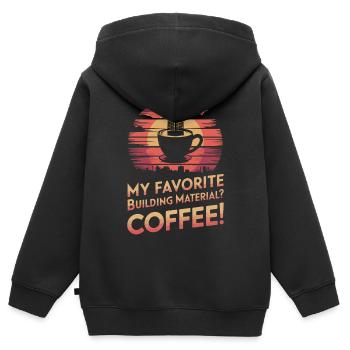 My favorite building material? Coffee! - Kids Premium Organic Zip-up Hoodie - black - Back - AI Model Kid Male (0cm)