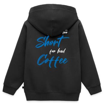 Life is too short for bad coffee - Kinder Premium Organic Zip Hoodie - Schwarz - Hinten - AI Model Kid Male (0cm)