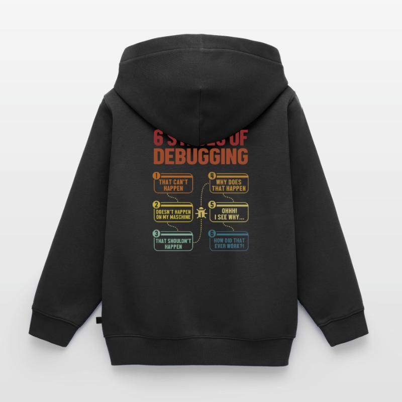6 Stages of Debugging Full Stack Coder Software Kids Premium Organic Zip-up Hoodie