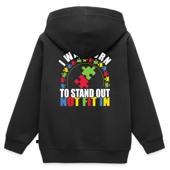 I Was Born To Stand Out Not Fit In Autism Awarenes - Kids Premium Organic Zip-up Hoodie - black - Back - AI Model Kid Male (0cm)