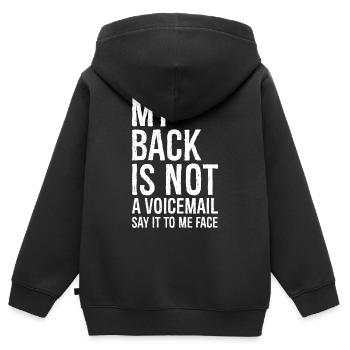 mein Rücken ist keine Voicemail, sag es mir ins Gesicht - Kinder Premium Organic Zip Hoodie - Schwarz - Hinten - AI Model Kid Male (0cm)