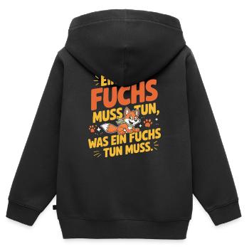 Fuchs Spruch Ein Fuchs Muss Tun Was Fuchs Tun Muss - Kinder Premium Organic Zip Hoodie - Schwarz - Hinten - AI Model Kid Male (0cm)