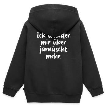 Ick wunder mir über jarnüscht mehr Berliner Spruch - Kinder Premium Organic Zip Hoodie - Schwarz - Hinten - AI Model Kid Male (0cm)