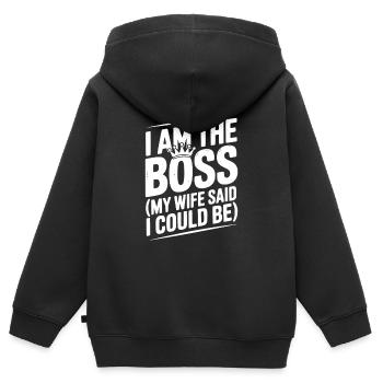 I Am the Bos (My Wife Said I Could Be) - Kids Premium Organic Zip-up Hoodie - black - Back - AI Model Kid Male (0cm)