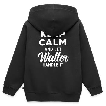 Restez calme Laissez Walter s’en occuper Drôle de dicton - Sweat Premium à capuche zippé enfant bio - noir - Dos - AI Model Kid Male (0cm)