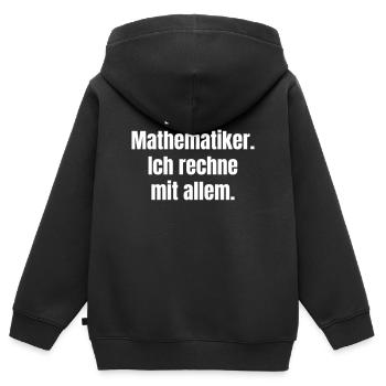 Ich bin Mathematiker Ich rechne mit allem - Kinder Premium Organic Zip Hoodie - Schwarz - Hinten - AI Model Kid Male (0cm)