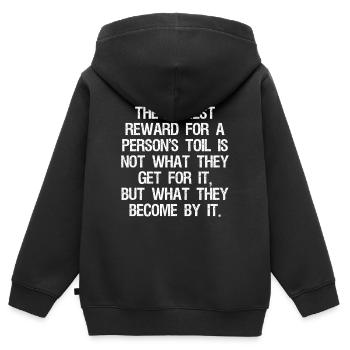 Die höchste Belohnung für die Mühe eines Menschen ist nicht das, was - Kinder Premium Organic Zip Hoodie - Schwarz - Hinten - AI Model Kid Male (0cm)