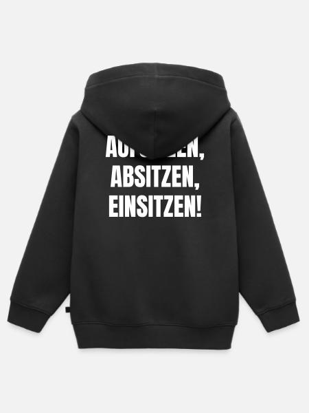 Aufsitzen, Absitzen, Einsitzen. - Kinder Premium Organic Zip Hoodie - Schwarz