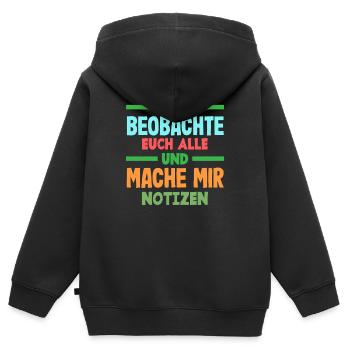 Ich beobachte euch mache mir Notizen Humor Büro - Kinder Premium Organic Zip Hoodie - Schwarz - Hinten - AI Model Kid Male (0cm)