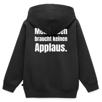 Ma vie n’a pas besoin d’applaudissements - Sweat Premium à capuche zippé enfant bio - noir - Dos - AI Model Kid Male (0cm)