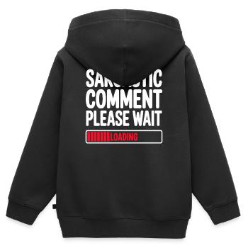 Commentaire sarcastique : Veuillez patienter, déclaration humoristique - Sweat Premium à capuche zippé enfant bio - noir - Dos - AI Model Kid Male (0cm)