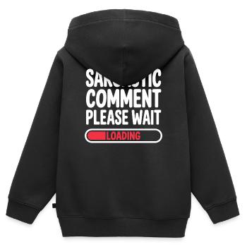 Commentaire sarcastique : Veuillez patienter, déclaration humoristique - Sweat Premium à capuche zippé enfant bio - noir - Dos - AI Model Kid Male (0cm)