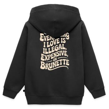 Everything I Love Is Illegal Expensive Or Brunette - Kinder Premium Organic Zip Hoodie - Schwarz - Hinten - AI Model Kid Male (0cm)