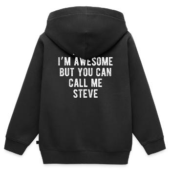 Hello I’m Awesome Call Me Steve Funny Quote - Kids Premium Organic Zip-up Hoodie - black - Back - AI Model Kid Male (0cm)