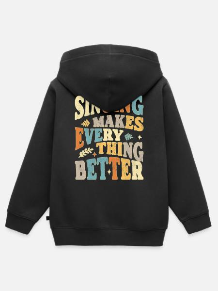Singing makes everything better - bunt - Kinder Premium Organic Zip Hoodie - Schwarz