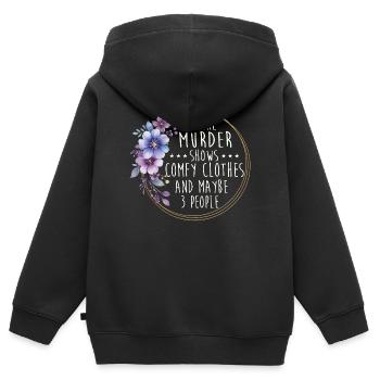 Murder Shows Comfy Clothes Funny Quote - Kids Premium Organic Zip-up Hoodie - black - Back - AI Model Kid Male (0cm)