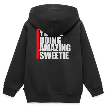 You're Doing Amazing Sweetie Lustig Ermutigend - Kinder Premium Organic Zip Hoodie - Schwarz - Hinten - AI Model Kid Male (0cm)