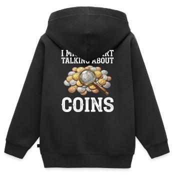 I could start talking about coins. - Kids Premium Organic Zip-up Hoodie - black - Back - AI Model Kid Male (0cm)