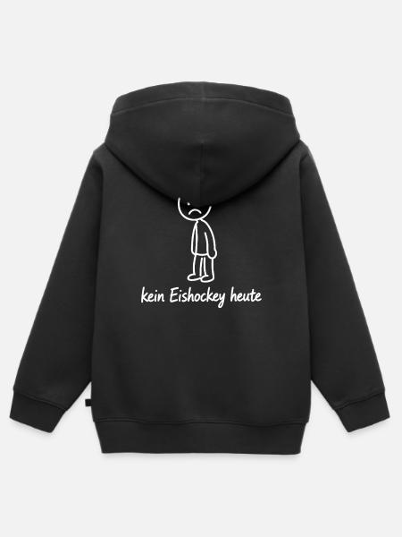 Kein Eishockey Heute - Kinder Premium Organic Zip Hoodie - Schwarz