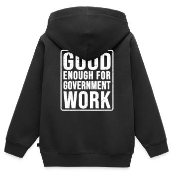 good enough for government work - Kinder Premium Organic Zip Hoodie - Schwarz - Hinten - AI Model Kid Male (0cm)