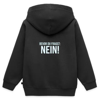 BEVOR DU FRAGST NEIN Sprüche Büro - Kinder Premium Organic Zip Hoodie - Schwarz - Hinten - AI Model Kid Male (0cm)