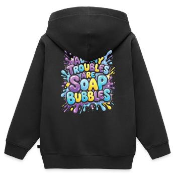 All My Troubles Are Soap Bubbles - Kinder Premium Organic Zip Hoodie - Schwarz - Hinten - AI Model Kid Male (0cm)