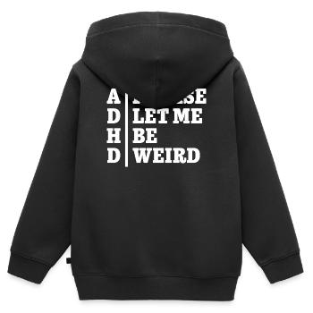 ADHD Please let me be weird - Statement Design - Kinder Premium Organic Zip Hoodie - Schwarz - Hinten - AI Model Kid Male (0cm)