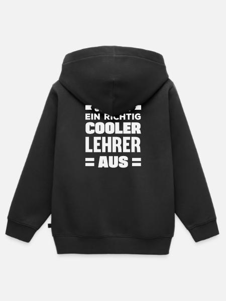 Cooler Lehrer Spruch - Kinder Premium Organic Zip Hoodie - Schwarz